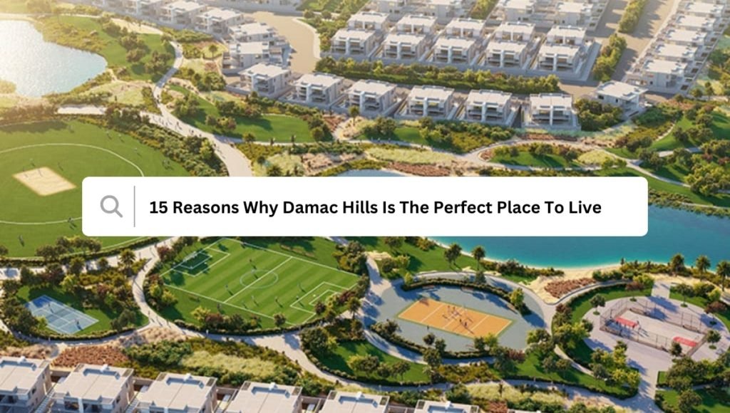 أفضل 15 سبب لاختيار دماك هيلز